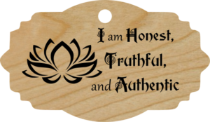 I am Honest, Truthful, and Authentic