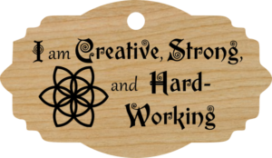 I am Creative, Strong, and Hard-Working