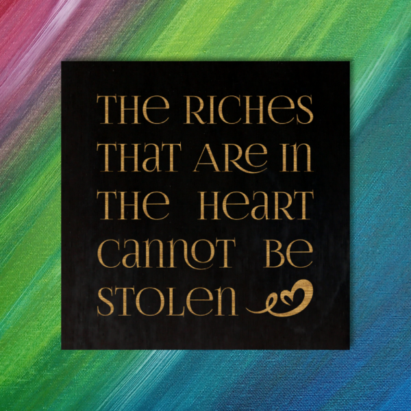 Riches in the Heart