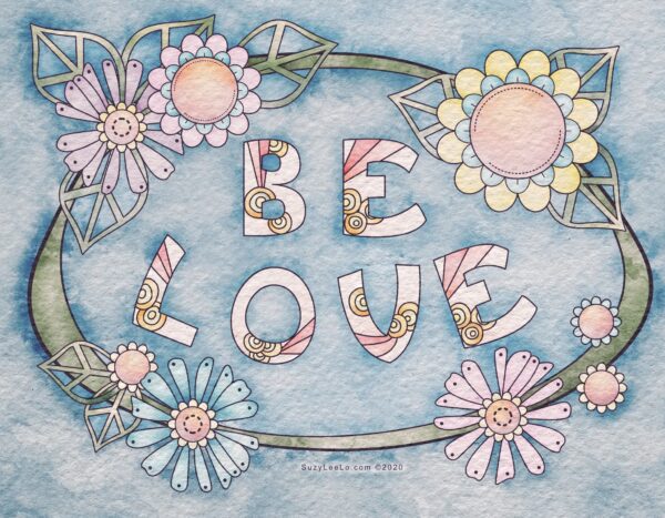 Be Love printable coloring sheet 8.5"x11" instant download