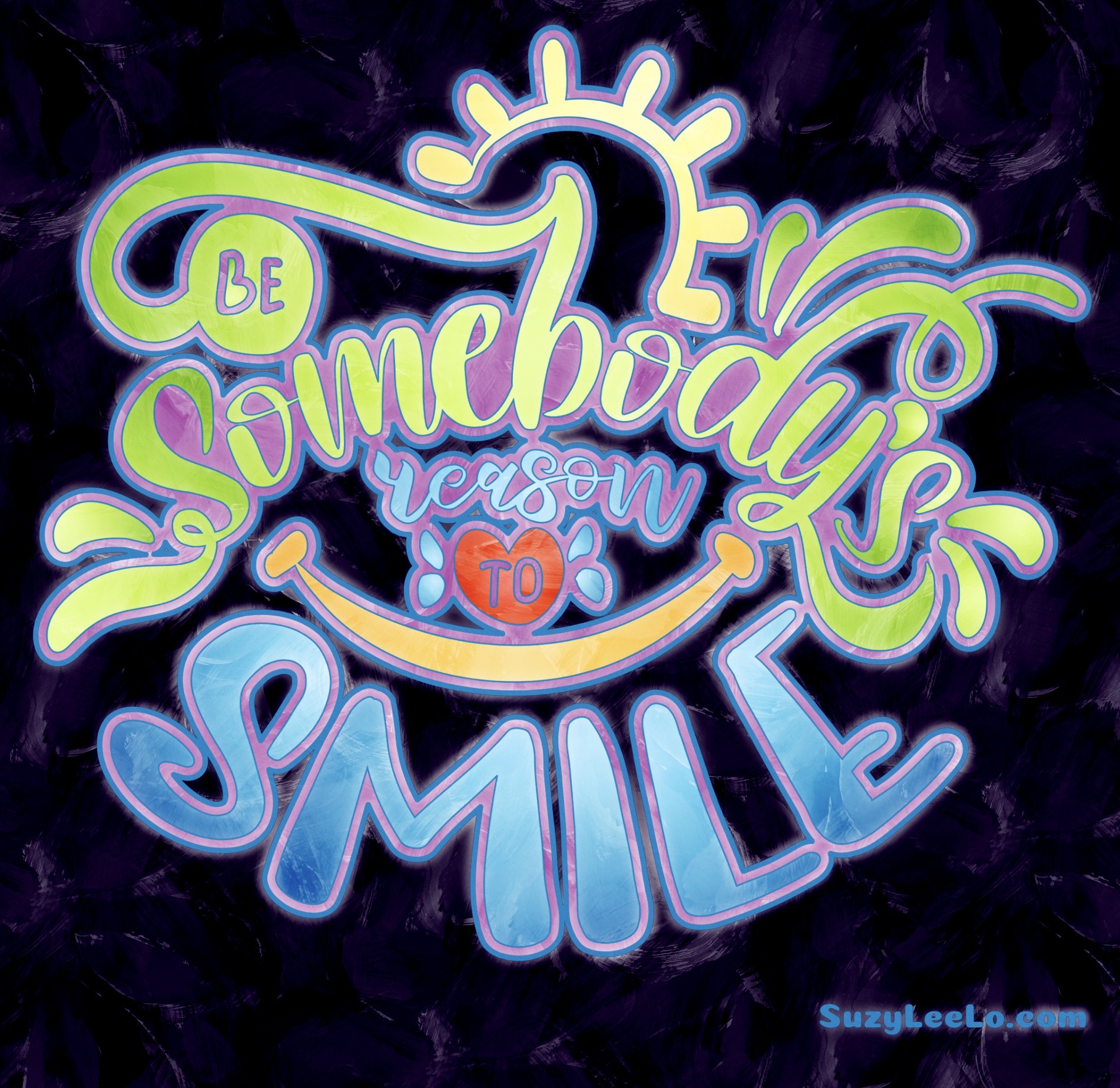 Be Somebody’s Reason to Smile :)