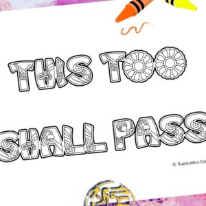This too shall pass Coloring Page SuzyLeeLo
