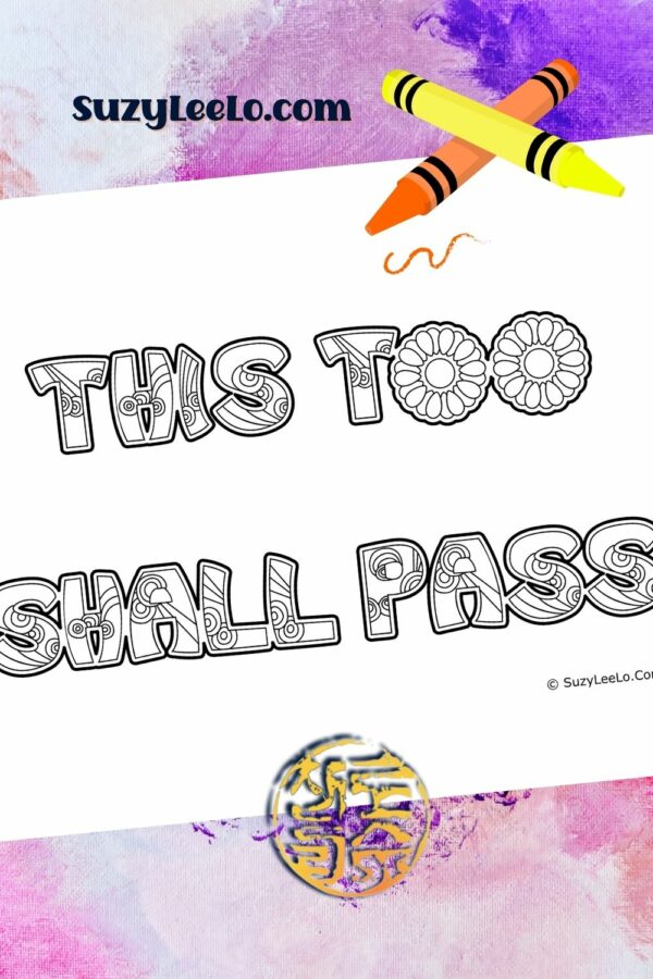 Free Printable Coloring Page Quote - This too shall pass by SuzyLeeLo