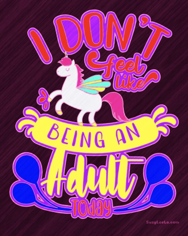I don't feel like being an adult today - Image 2