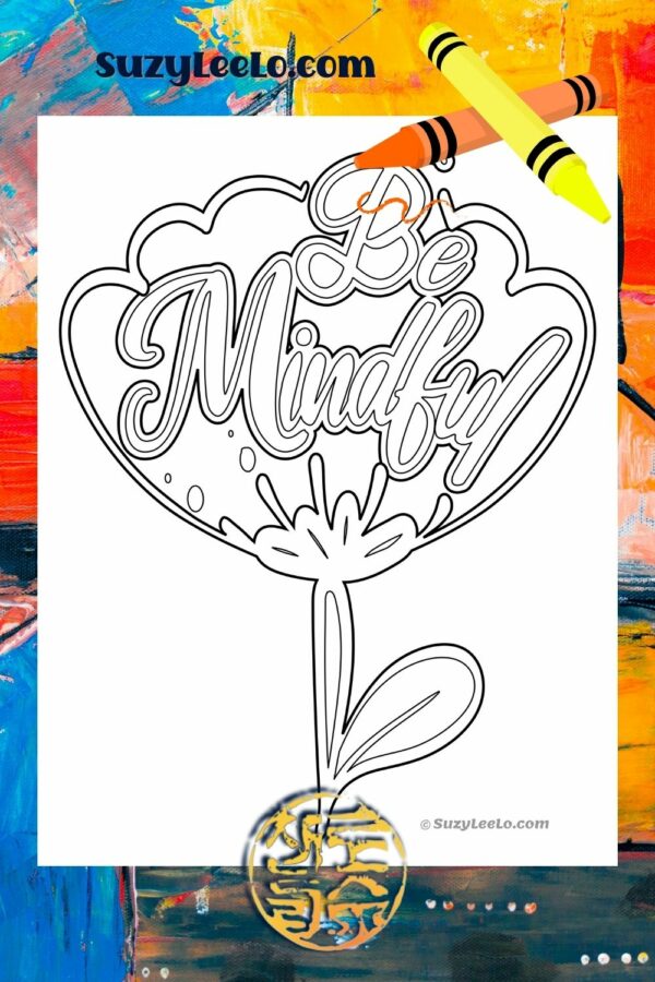 Be Mindful Flower Coloring Page SuzyLeeLo