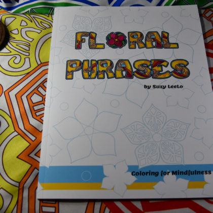 Floral Phrases: Coloring for Mindfulness (Signed Copy)