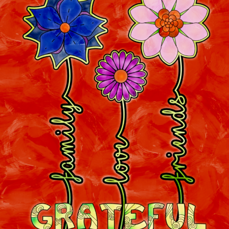 Grateful: Family Love Friends