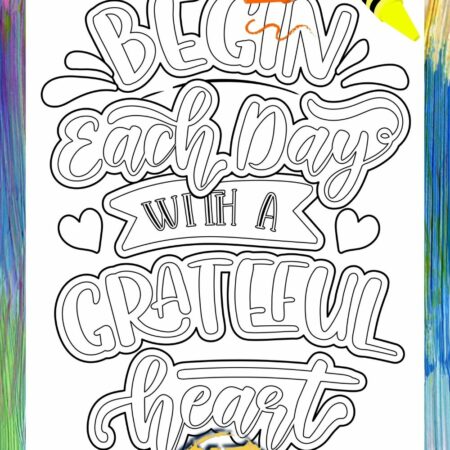 Begin Each Day with a Grateful heart Coloring Page