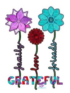 Grateful: Family Love Friends