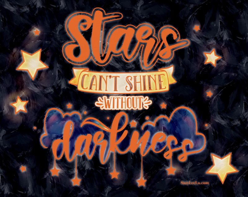Stars cant shine without darkness Coloring Page