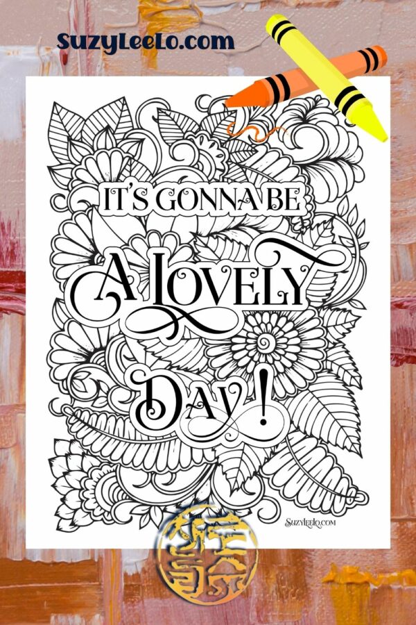 Its gonna be a lovely day Coloring Page SuzyLeeLo