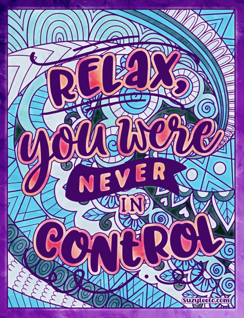 Relax you were never in control Coloring Page