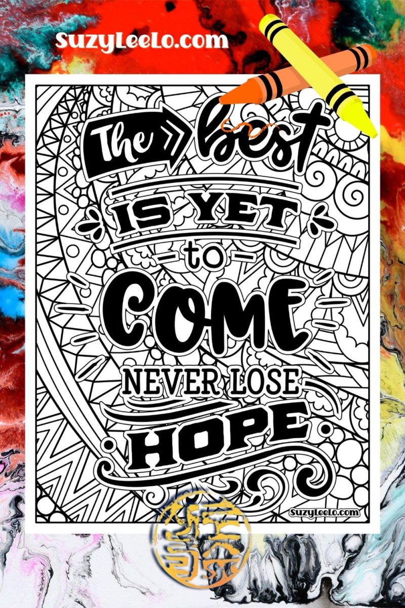The best is yet to come Coloring Page SuzyLeeLo