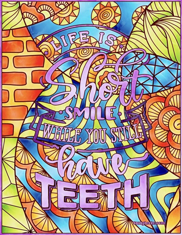 Life is Short Coloring Page SuzyLeeLo