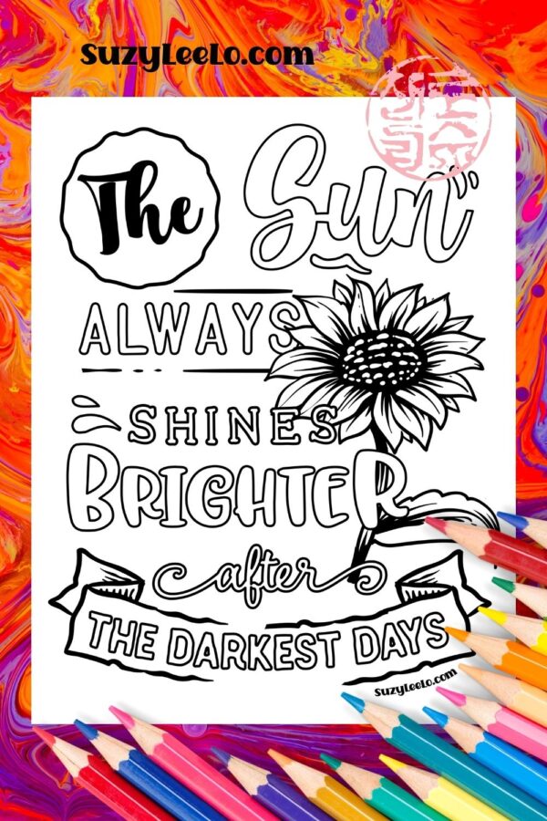 Sunflower Coloring Page - Sun always shines brighter - SuzyLeeLo