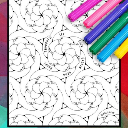 Let Your Garden Grow Happy Thoughts Coloring Page SuzyLeeLo