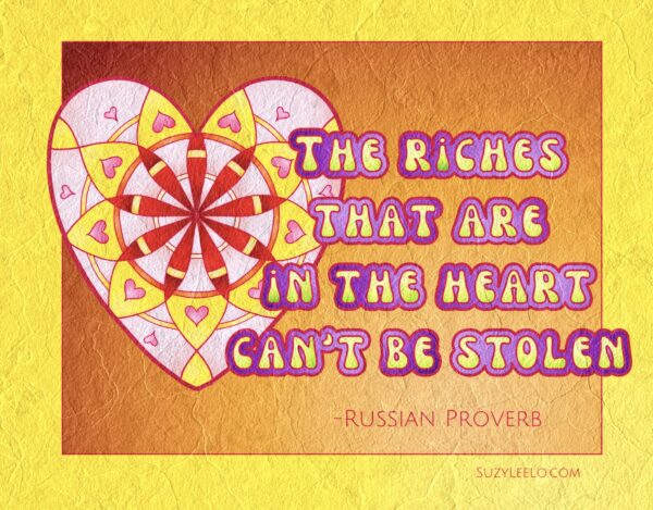 The Riches That Are In The Heart Can't Be Stolen - Russian Proverb Coloring Page