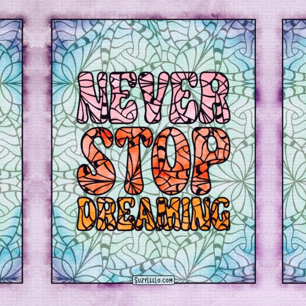 Never Stop Dreaming Pattern Only Coloring Page