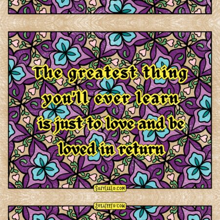 The Greatest Thing youll ever learn is just to love and be loved in return - Nat King Cole Quote Coloring Page