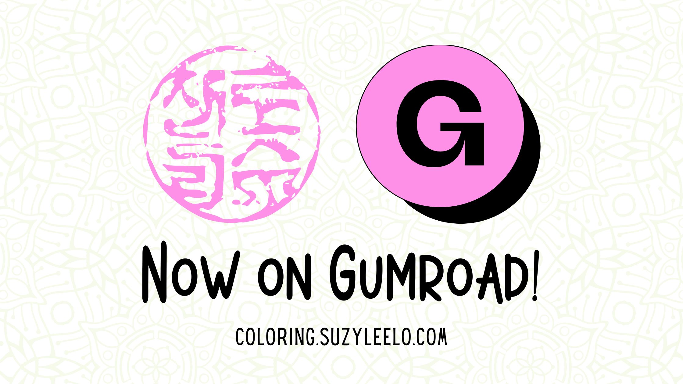 Printable Coloring Pages by Suzy LeeLo - Now on Gumroad!