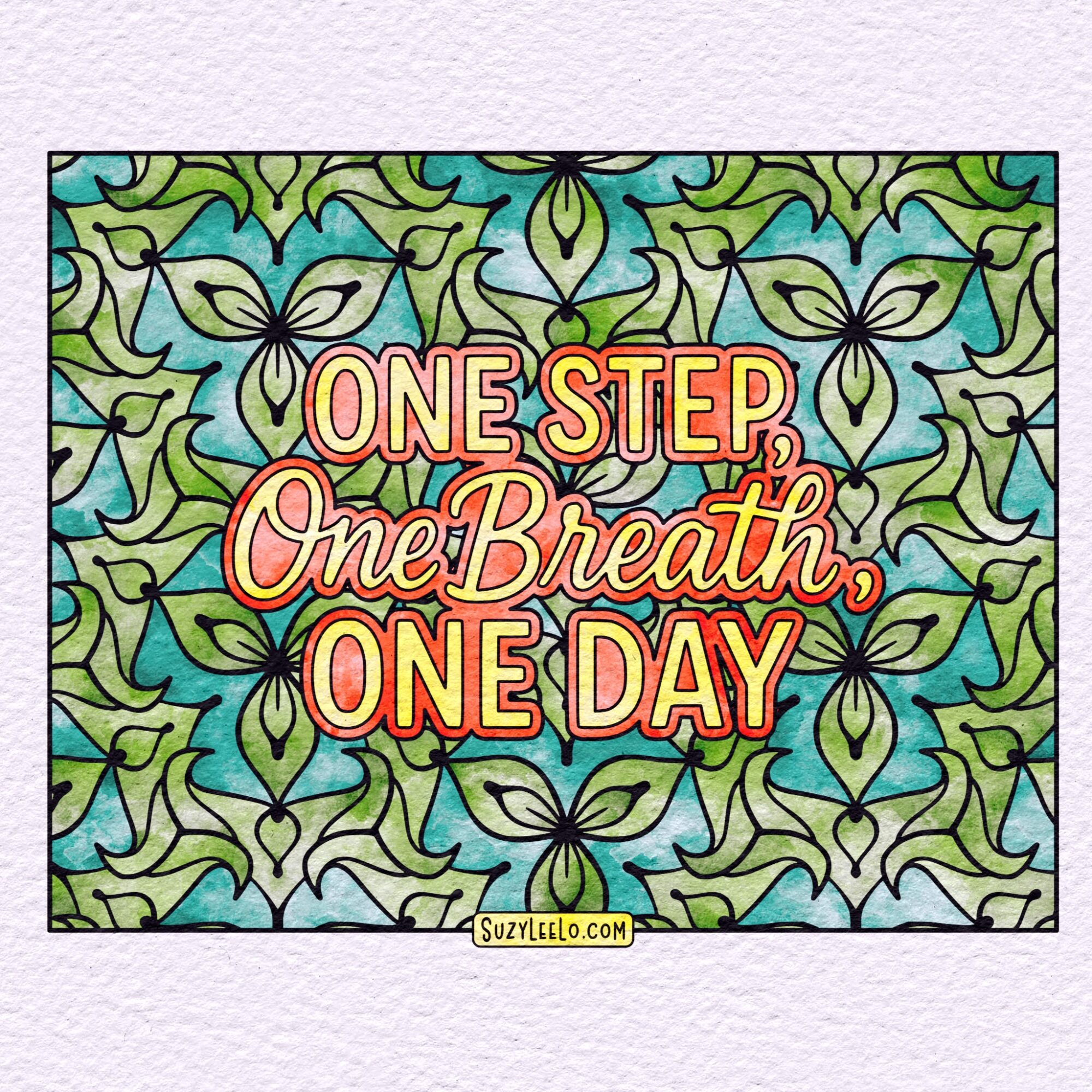 Patterned Motivational Quote Coloring Page By Suzy LeeLo